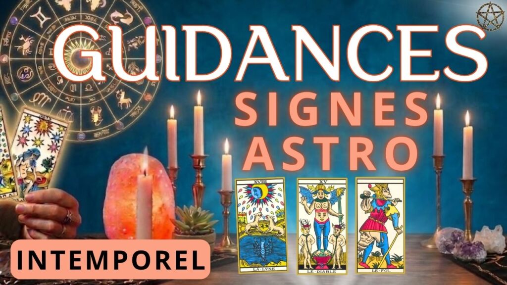 accès aux playlist des guidances intemporelles par signes astrologiques réalisées avec le Tarot de Marseille et différents Tarots et Oracles